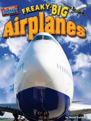 cover image of Freaky-big Airplanes